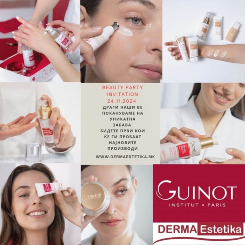 Бесплатен едукативен семинар на ДЕРМАЕСТЕТИКА и Guinot Institut Paris и Beauty Party за сите учесници